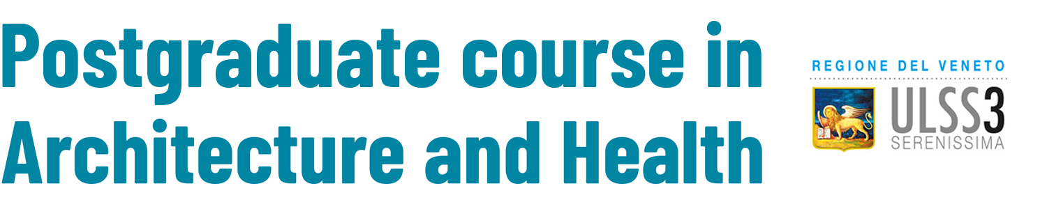 postgraduate course in Architecture and Health - IUAV - Venice, Italy